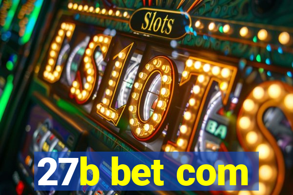 27b bet com